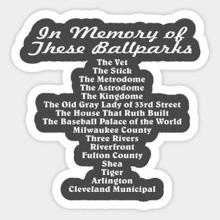 In Memory of the These Ballparks ( Baseball ) Sticker